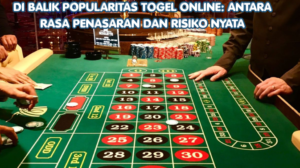 Di Balik Popularitas Togel Online: Antara Rasa Penasaran dan Risiko Nyata